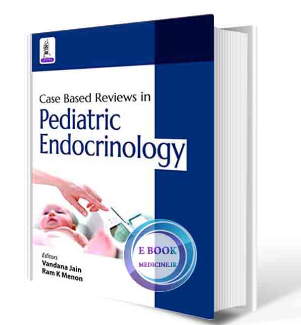 دانلود کتاب Case Based Reviews in Pediatric Endocrinology   (ORIGINAL PDF) 